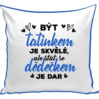 Polštář Polštář pro dědečka - Stát se dědečkem je dar - modrá zadní strana