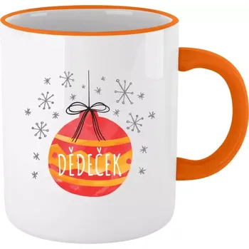Hrnek pro dědečka - Vánoční ozdoba - dědeček - oranžový lem a ucho 330 ml