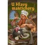 U Hlavy mantichory - Jakub Hoza (2026,…