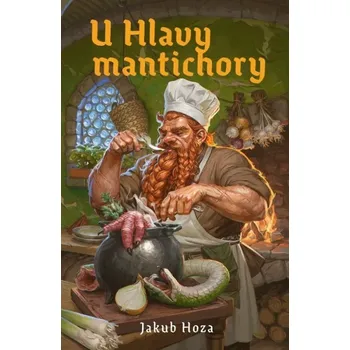 U Hlavy mantichory - Jakub Hoza (2026, brožovaná)