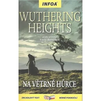 Cizí jazyk Wuthering Heights/Na Větrné hůrce - Zrcadlová četba