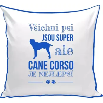 Polštář Polštář pro pejskaře - Cane Corso je nejlepší - modrá zadní strana