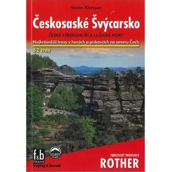 Českosaské Švýcarsko: České středomoří a Lužické hory: Nejkrásnější turistické trasy - Václav Klumpar (2018, mapa)