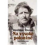 Na vysoké polonině - Nová doba: Svár