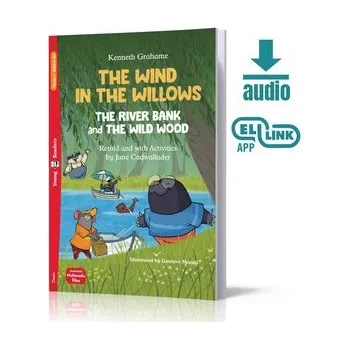 Anglický jazyk The Wind in the Willows. The River Bank and the Wild Wood. Young ELI Readers. Poziom A1