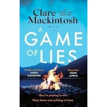 A Game of Lies: The twisty Sunday Times top 10 bestselling thriller