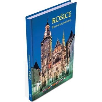 Cestování Košice Historické pamiatky