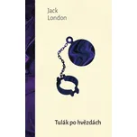 Tulák po hvězdách - Jack London (2023)…