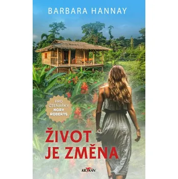 Život je změna - Barbara Hannay