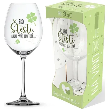 Sklenice Nekupto Sklenice na víno Pro štěstí, které patří jen tobě