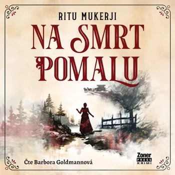 Na smrt pomalu Audiokniha