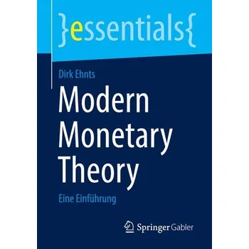 Modern Monetary Theory - Ehnts, Dirk