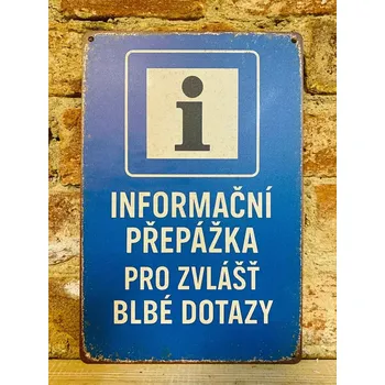 Plechová cedule Plechová cedulka - informační přepážka...