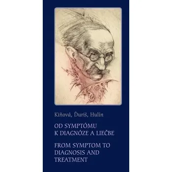 Od symptómu k diagnóze a liečbe - Kiňová