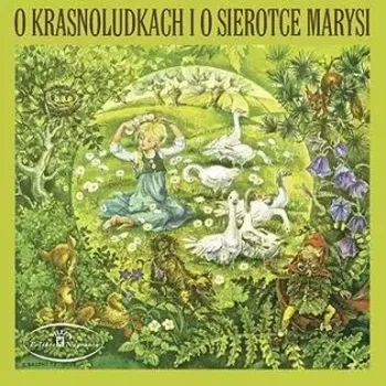 Zahraniční hudba O krasnoludkach i o Sierotce Marysi Různí interpreti CD