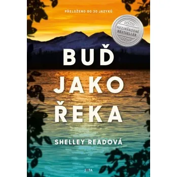 Beletrie pro dospělé Buď jako řeka - Shelley Readová