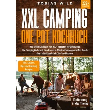 XXL Camping One Pot Kochbuch - Wild, Tobias [DE] (2023, Brožovaná, tredition)