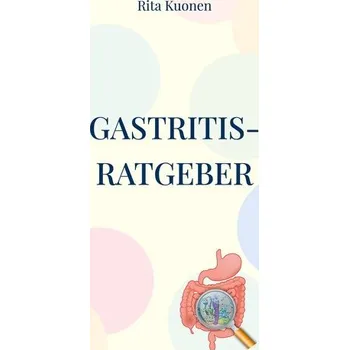 Osobní rozvoj Gastritis-Ratgeber - Kuonen, Laiza Rita
