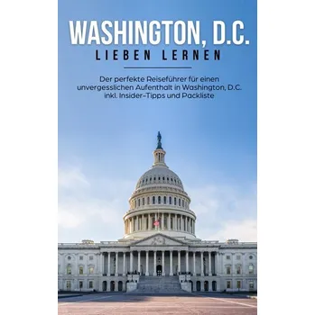Cestování Washington, D.C. lieben lernen - Becker, Natalie