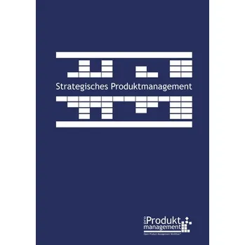 Strategisches Produktmanagement nach Open Product Management Workflow - Lemser, Frank