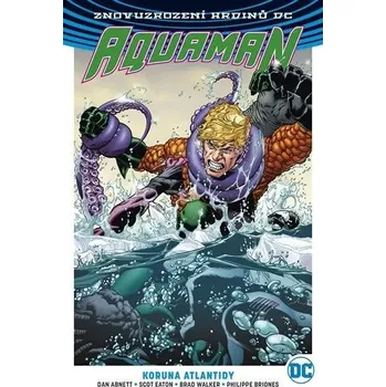 Aquaman 3 Koruna Atlantidy Dan Abnett