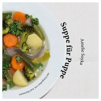 Pohádka Suppe für Puppe - Soyka, Amelie