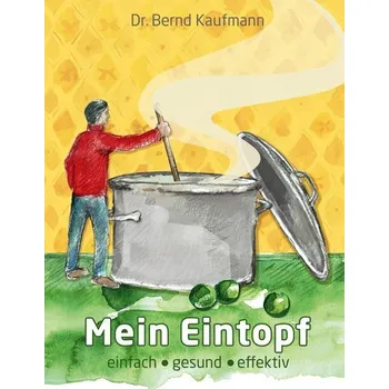 Mein Eintopf - Kaufmann, Bernd