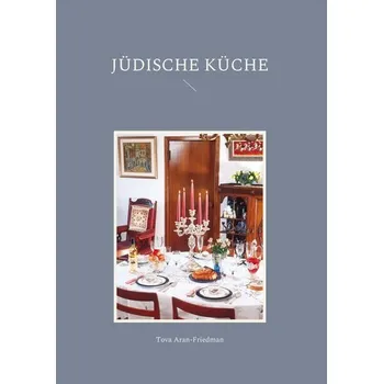Jüdische Küche - Aran-Friedman, Tova