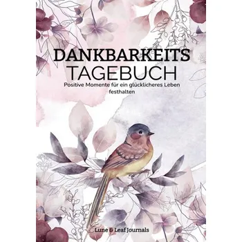 Mein Dankbarkeitstagebuch - Journals, Lune & Leaf
