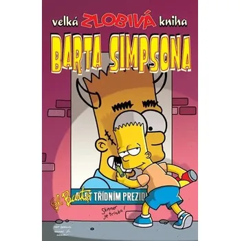 Velká zlobivá kniha Barta Simpsona Matt Groening