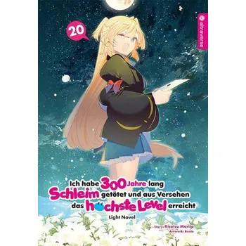 Komiks pro dospělé Ich habe 300 Jahre lang Schleim getötet und aus Versehen das höchste Level erreicht Light Novel 20 - Morita, Kisetsu