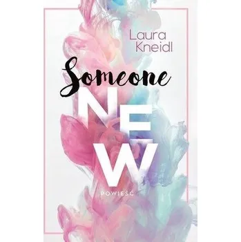 Someone new - Laura Kneidl