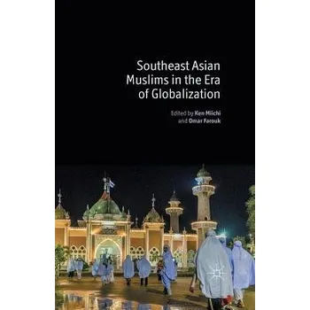 Učebnice Southeast Asian Muslims in the Era of Globalization