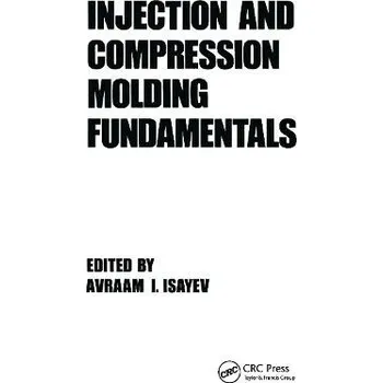 Injection and Compression Molding Fundamentals