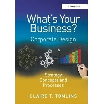 What's Your Business? - Tomlins, Claire T.