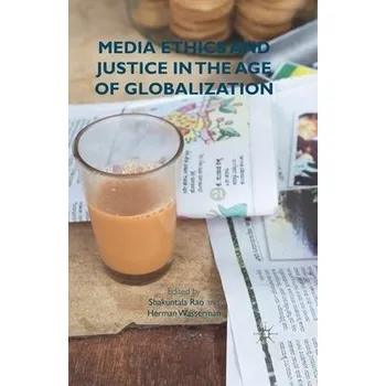 Učebnice Media Ethics and Justice in the Age of Globalization