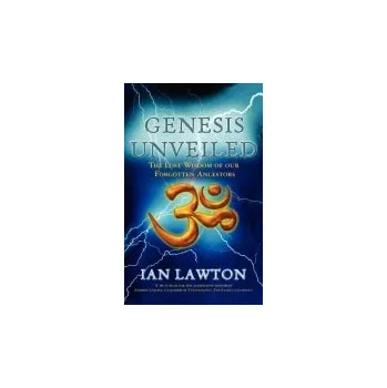 Populárně naučná literatura pro dospělé Genesis Unveiled - Lawton, Ian