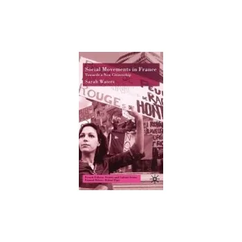 Učebnice Social Movements in France - Waters, S.