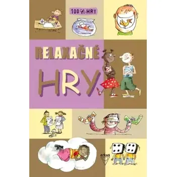 Relaxačné hry ; [z francúzskeho originálu preložila Jela Mlčochová] (, 2009)