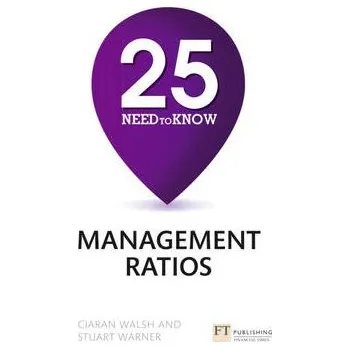 Kniha 25 Need-To-Know Management Ratios - Warner, Stuart a Walsh, Ciaran