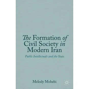 Učebnice Formation of Civil Society in Modern Iran - Mohebi, M.