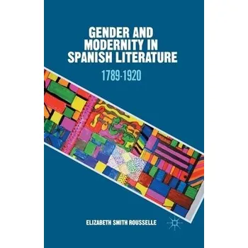 Učebnice Gender and Modernity in Spanish Literature