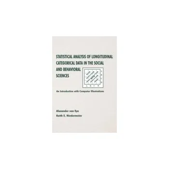 Kniha Statistical Analysis of Longitudinal Categorical Data in the Social and Behavioral Sciences - von Eye, Alexander a Niedermeier, Keith E.