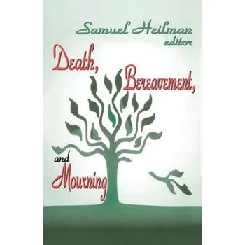 Kniha Death, Bereavement, and Mourning - Heilman, Samuel C.