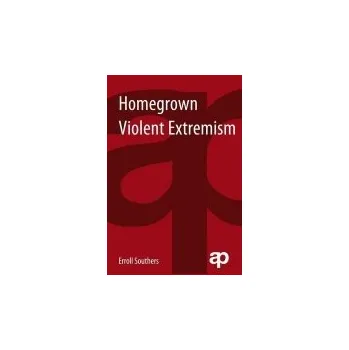 Kniha Homegrown Violent Extremism - Southers, Erroll