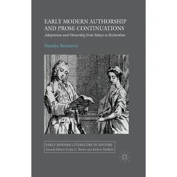 Kniha Early Modern Authorship and Prose Continuations - Simonova, N.