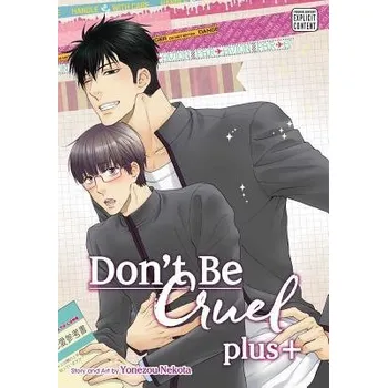 Don't Be Cruel: plus+ - Nekota, Yonezou