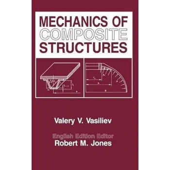 Mechanics Of Composite Structures - Vasiliev, V.V.