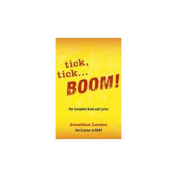 Kniha tick tick ... BOOM! - Larson, Jonathan
