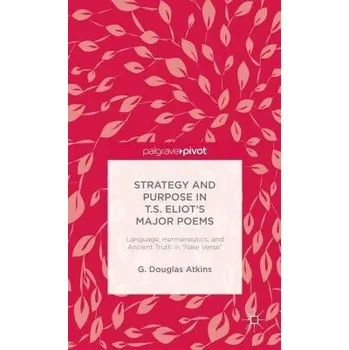 Učebnice Representation of Old Truths in T.S. Eliot's New Verse - Atkins, G. Douglas